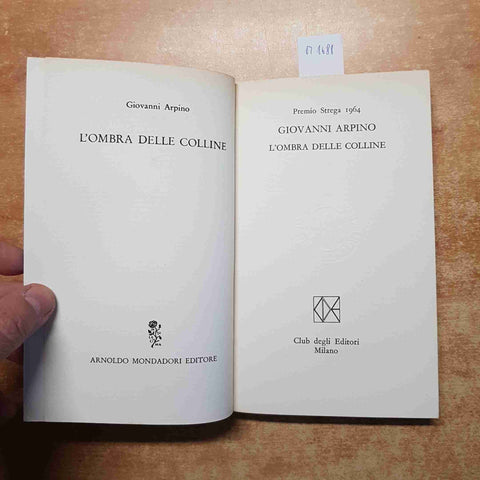 GIOVANNI ARPINO L'OMBRA DELLE COLLINE 1973 CDE MONDADORI i premi strega