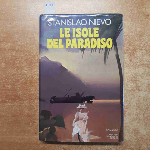 STANISLAO NIEVO LE ISOLE DEL PARADISO 1987 MONDADORI