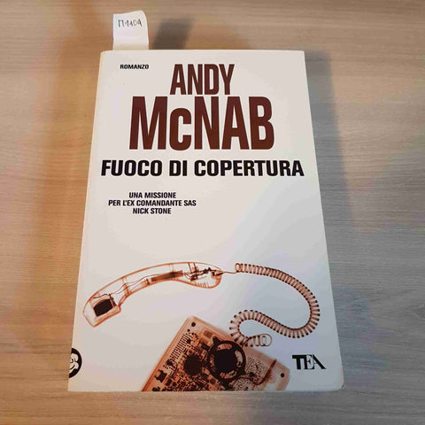 FUOCO DI COPERTURA - ANDY MCNAB - TEA - 2017