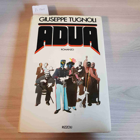 ADUA - GIUSEPPE TUGNOLI - RIZZOLI - 1978 prima edizione