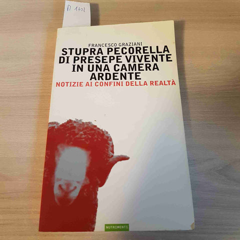 STUPRA PECORELLA DI PRESEPE VIVENTE IN UNA CAMERA ARDENTE - GRAZIANI -NUTRIMENTI