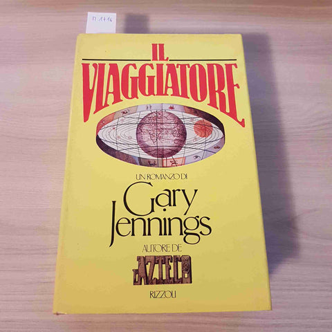 IL VIAGGIATORE - GARY JENNINGS - RIZZOLI - 1984