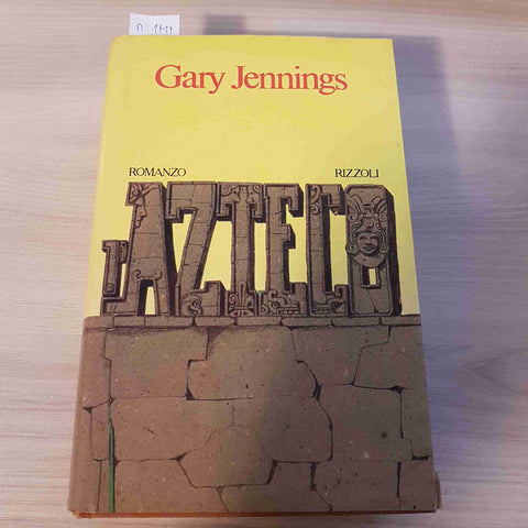 L'AZTECO - GARY JENNINGS - RIZZOLI - 1981 prima edizione