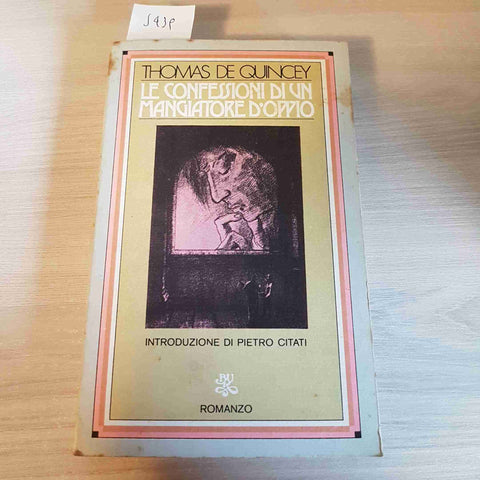 LE CONFESSIONI DI UN MANGIATORE D'OPPIO - THOMAS DE QUINCEY - BUR - 1975