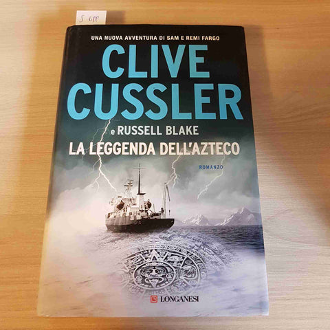 LA LEGGENDA DELL'AZTECO - CLIVE CUSSLER - LONGANESI - 2018