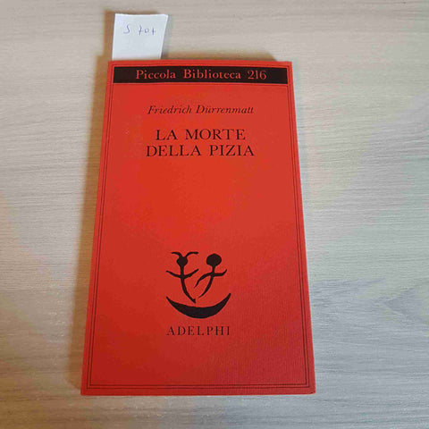 LA MORTE DELLA PIZIA - FRIEDRICH DURRENMATT - ADELPHI - 1996