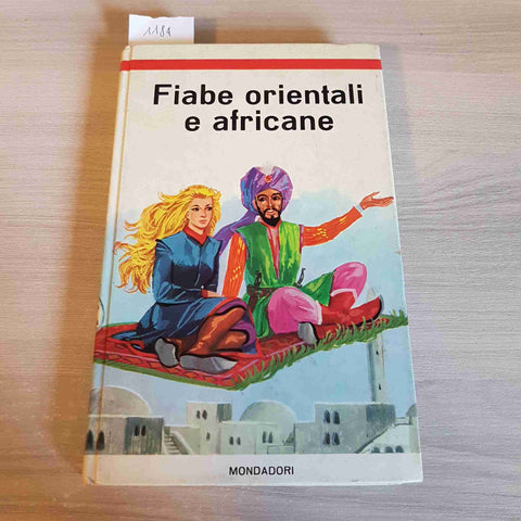 FIABE ORIENTALI E AFRICANE - MONDADORI - 1966