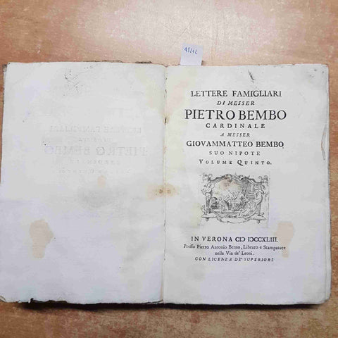 LETTERE FAMIGLIARI DI MESSER PIETRO BEMBO CARDINALE A GIOVAMMATTEO BEMBO 1743