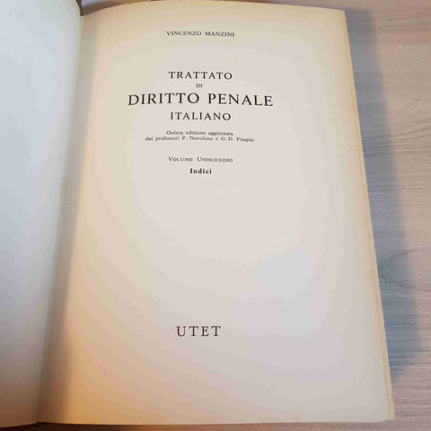 TRATTATO DI DIRITTO PENALE ITALIANO - INDICI - VINCENZO MANZINI - UTET - 1987