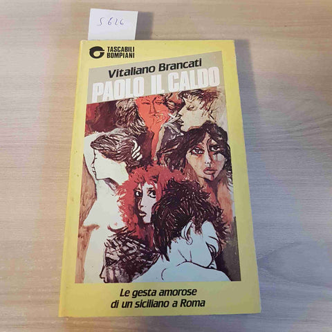 PAOLO IL CALDO - VITALIANO BRANCATI - BOMPIANI - 1988