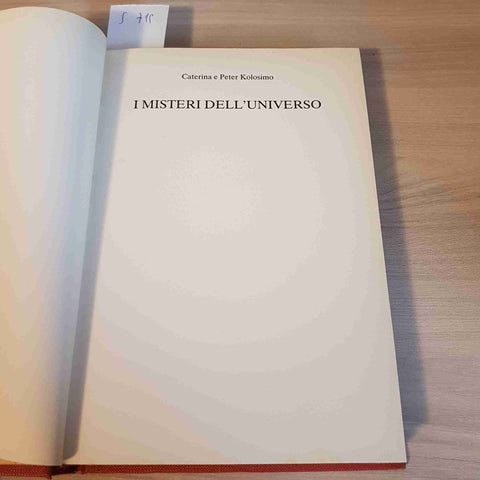 I MISTERI DELL'UNIVERSO  astronomia CATERINA PETER KOLOSIMO 1983 CDE MONDADORI