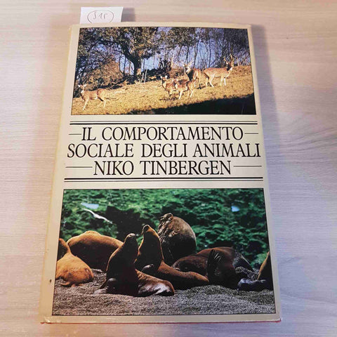 IL COMPORTAMENTO SOCIALE DEGLI ANIMALI - NIKO TINBERGEN - CDE - 1991