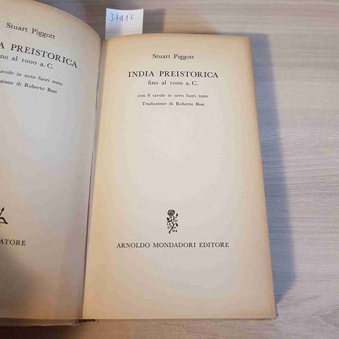 INDIA PREISTORICA - STUART PIGGOTT - MONDADORI - 1964