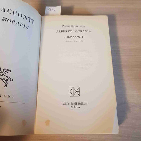 I RACCONTI VOLUME SECONDO - ALBERTO MORAVIA - CLUB DEGLI EDITORI - 1972