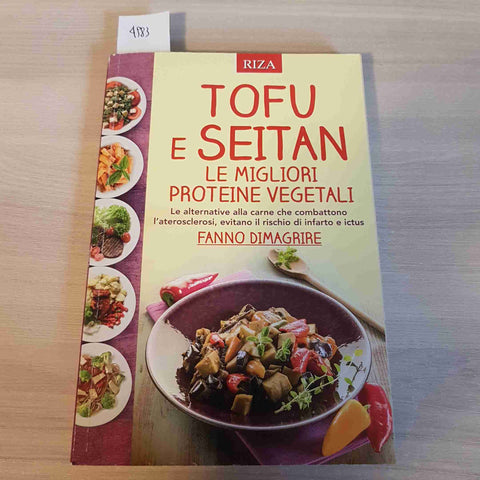 TOFU E SEITAN LE MIGLIORI PROTEINE VEGETALI - RIZA - 2015