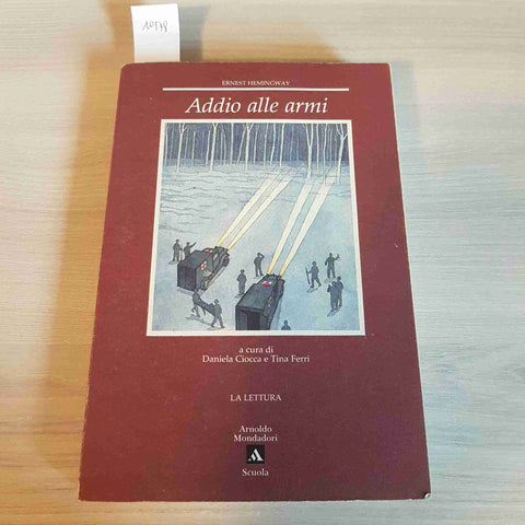 ADDIO ALLE ARMI - ERNEST HEMINGWAY - MONDADORI - 1997