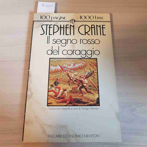 IL SEGNO ROSSO DEL CORAGGIO - STEPHEN CRANE - NEWTON - 1994