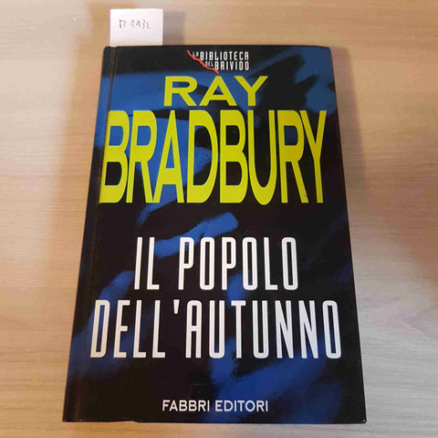 IL POPOLO DELL'AUTUNNO fantasy horror RAY BRADBURY - FABBRI EDITORE - 1995