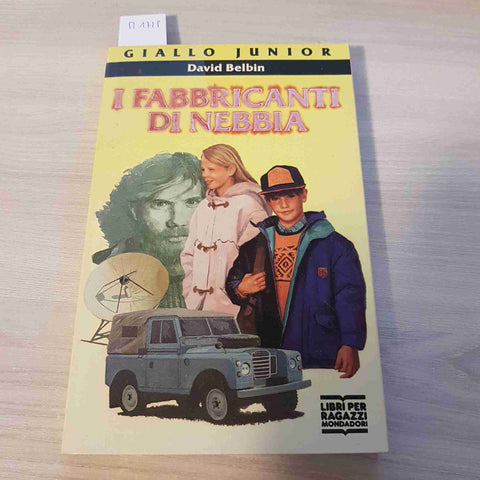 I FABBRICANTI DI NEBBIA - DAVID BELBIN - MONDADORI - 1993