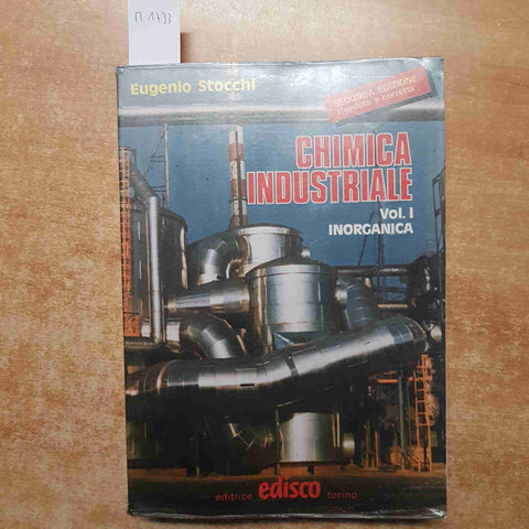 CHIMICA INDUSTRIALE volume 1 INORGANICA STOCCHI EDISCO