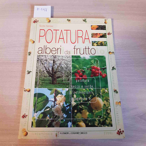 POTATURA ALBERI DA FRUTTO - GUIDO SIRTORI - CYBELE - 2002