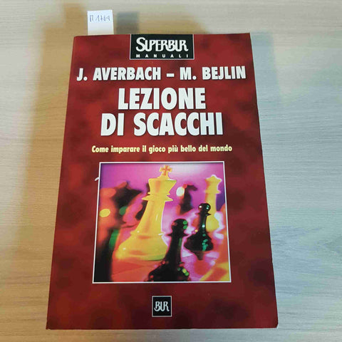 LEZIONE DI SCACCHI - AVERBACH, BEJLIN - BUR - 2002