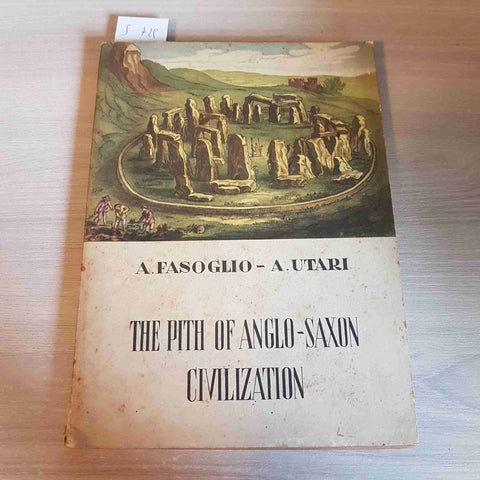 THE PITH OF ANGLO SAXON CIVILIZATION - FASOGLIO, UTARI - EDISCO