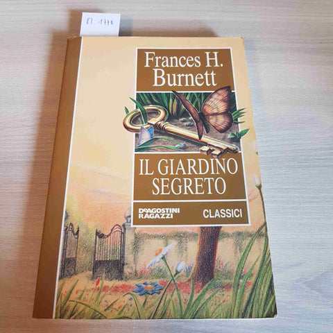 IL GIARDINO SEGRETO - FRANCES H. BURNETT - DEAGOSTINI - 2002