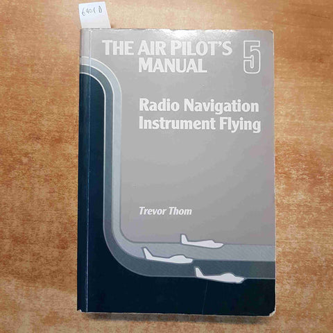 THE AIR PILOT'S MANUAL 5 radio navigation instrument flying 1989 THOM  airlife