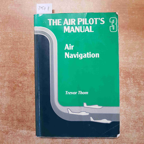 THE AIR PILOT'S MANUAL 3 AIR NAVIGATION  1987 THOM  airlife