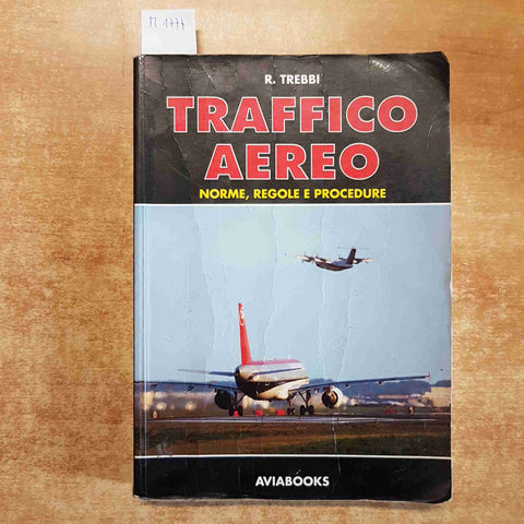 TRAFFICO AEREO NORME REGOLE E PROCEDURE R. Trebbi AVIABOOKS aeronautica