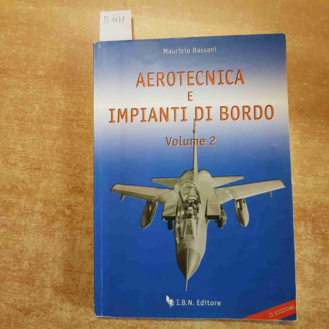 AEROTECNICA E IMPIANTI DI BORDO 2 MAURIZIO BASSANI 2007 IBS  aeronautica