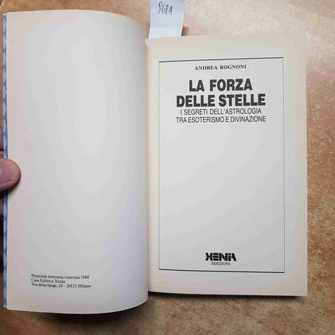 LA FORZA DELLE STELLE I SEGRETI DELL'ASTROLOGIA TRA ESOTERISMO E DIVINAZIONE