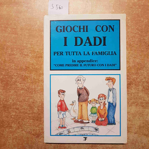 GIOCHI CON I DADI PER TUTTA LA FAMIGLIA e come predire il futuro con i dadi