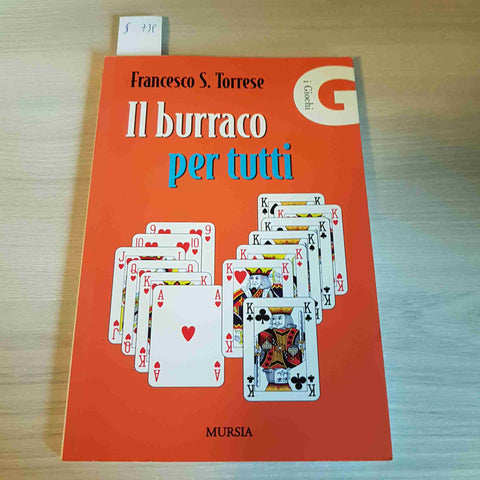 IL BURRACO PER TUTTI - FRANCESCO S. TORRESE - MURSIA - 2007