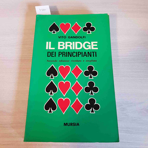 IL BRIDGE DEI PRINCIPIANTI - VITO GANDOLFI - MURSIA - 1971