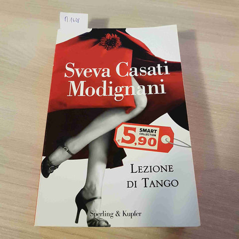 LEZIONE DI TANGO - SVEVA CASATI MODIGLIANI - SPERLING & KUPFER - 2014