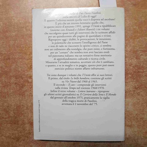 PIER PAOLO PASOLINI LE BELLE BANDIERE l'unita' editori riuniti 1991
