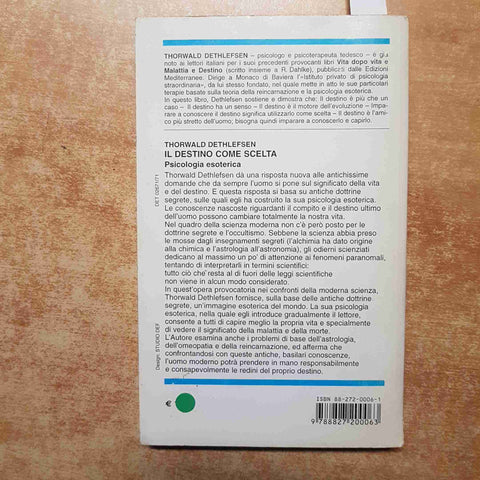 IL DESTINO COME SCELTA psicologia esoterica DETHLEFSEN 2003 MEDITERRANEE giovett