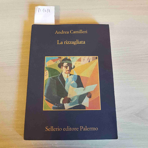 LA RIZZAGLIATA - ANDREA CAMILLERI - SELLERIO EDITORE PALERMO - 2009