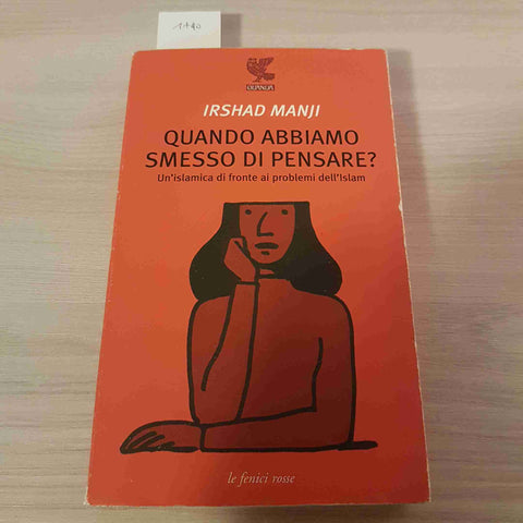QUANDO ABBIAMO SMESSO DI PENSARE? - IRSHAD MANJI - LE FENICI ROSSE - 2004