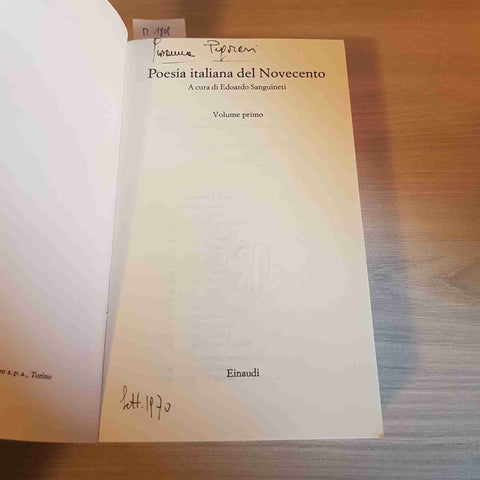 POESIA ITALIANA DEL NOVECENTO volume primo EDOARDO SANGUINETI - EINAUDI - 1970