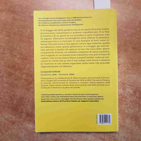 EVARISTE GALOIS la breve vita di un genio della matematica INFELD - CASTELVECCHI