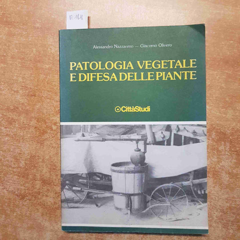 PATOLOGIA VEGETALE E DIFESA DELLE PIANTE nazzareno olivero CITTA' STUDI 1993