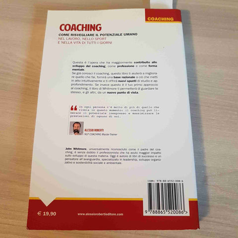 COACHING COME RISVEGLIARE IL POTENZIALE UMANO - JOHN WHITMORE - ALESSIO ROBERTI