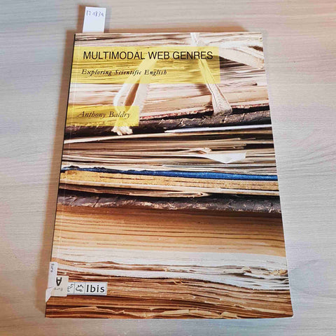 MULTIMODAL WEB GENRES - EXPLORING SCIENTIFIC ENGLISH - BALDRY - IBIS - 2011