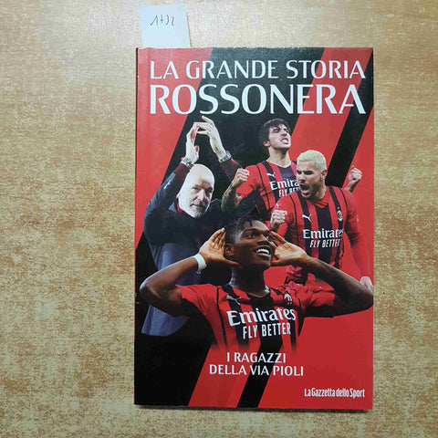 MILAN la grande storia rossonera 1 LA GAZZETTA i ragazzi della via pioli LEAO