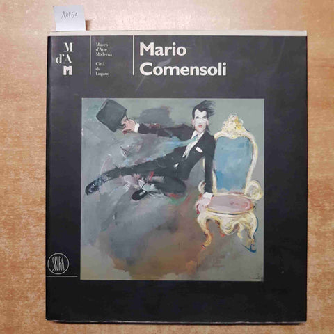 MARIO COMENSOLI Rudy Chiappini 1998 SKIRA MUSEO D'ARTE MODERNA LUGANO catalogo