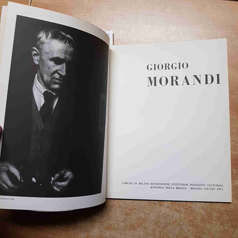 GIORGIO MORANDI catalogo 1971 COMUNE DI MILANO ROTONDA DELLA BESANA mostra