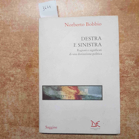 NORBERTO BOBBIO destra e sinistra RAGIONI E DISTINZIONE POLITICA 1994 donzelli